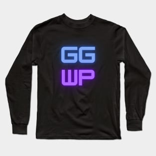 Good game well played gg wp Long Sleeve T-Shirt